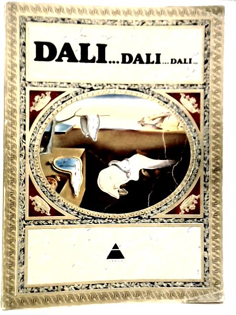 Dali...Dali...Dali... By Salvador Dali