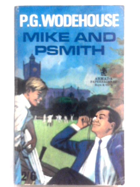 Mike and Psmith By P. G. Wodehouse