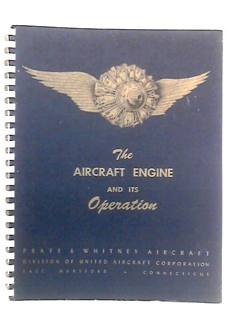 The Aircraft Engine And Its Operation: Installation Engineering, January 1962