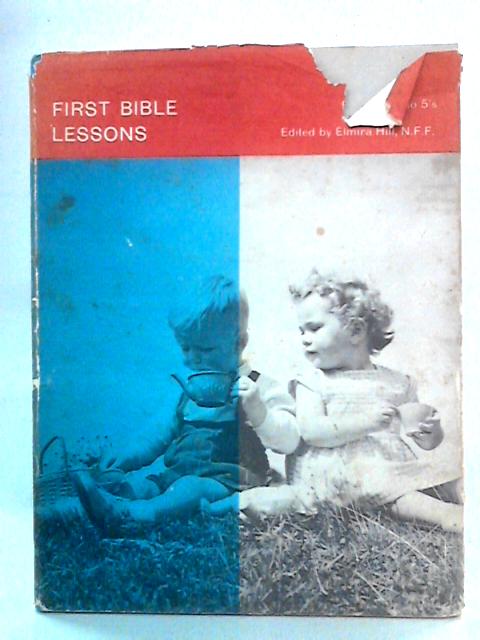 First Bible lessons von Elmira D. Hill