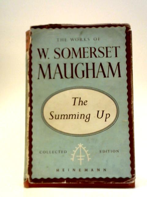 The Summing Up By W Somerset Maugham