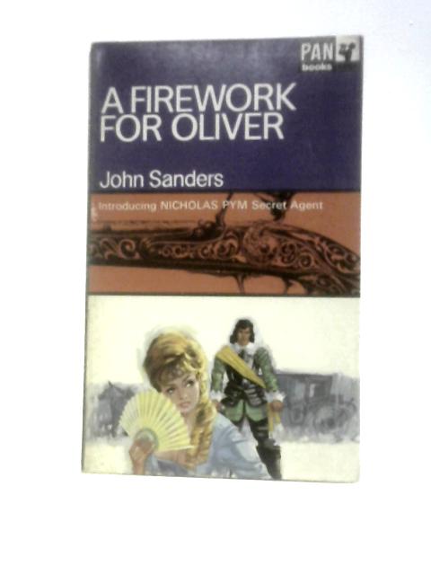 A Firework For Oliver, Etc (Pan Books No.X568) By John Sanders