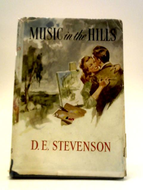 Music in the Hills By D. E. Stevenson