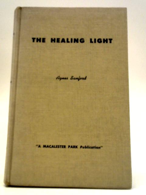 The Healing Light By Agnes Sanford