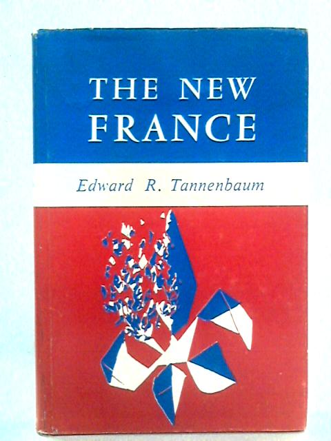 The New France By Edward R. Tannenbaum