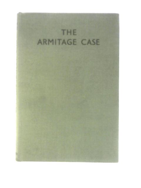 The Armitage Case By Michael And Mary Kent