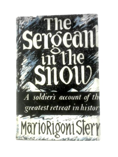 The Sergeant in the Snow By Mario Rigoni Stern