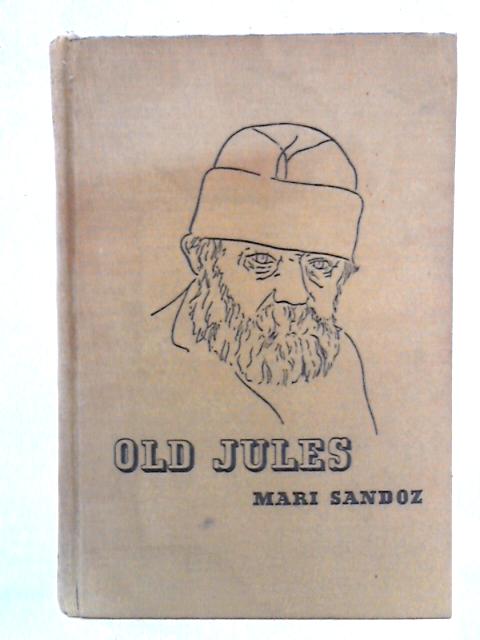 Old Jules By Mari Sandoz