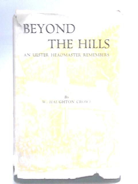 Beyond the Hills By William Haughton-Crowe