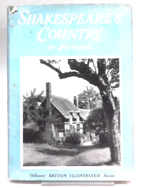 Shakespeare's Country in Pictures By Philip Cleave J. C. Trewin (intro)