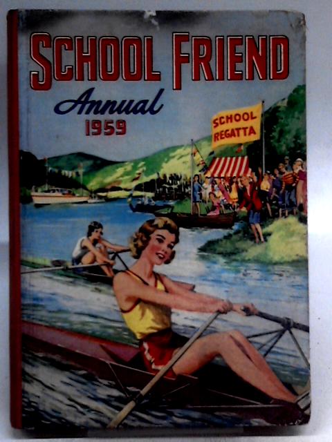 The School Friend Annual 1959 By Unstated