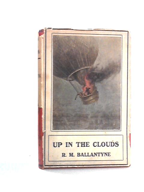 Up In The Clouds von R.M. Ballantyne