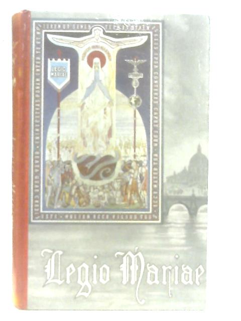 The Official Handbook of the Legion of Mary By Unstated