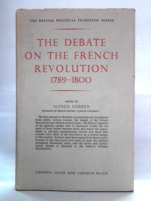 The Debate on the French Revolution, 1789-1800 von Alfred Cobban