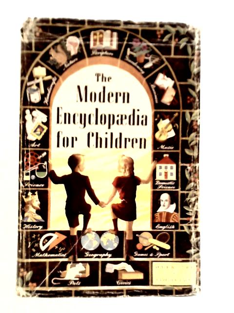 The Modern Encyclopaedia for Children By Various