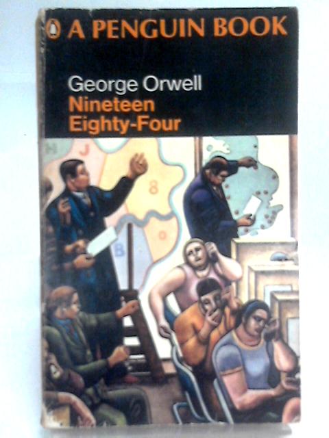 Nineteen Eighty-Four (Penguin Books 972) von George Orwell