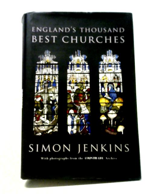 England's Thousand Best Churches By Simon Jenkins