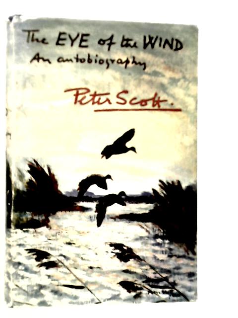 The Eye of the Wind By Peter Scott