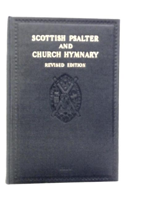 The Scottish Psalter 1929 Metrical Version and Scripture Paraphrases With Tunes