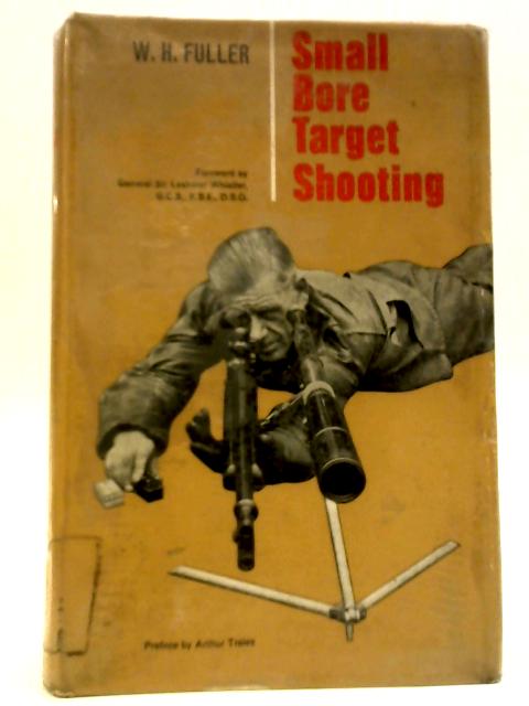 Small-Bore Target Shooting By W. H. Fuller