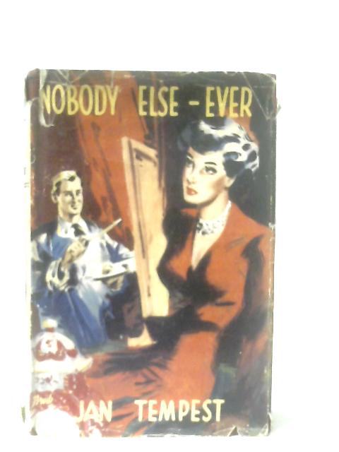 Nobody Else-Ever By Jan Tempest