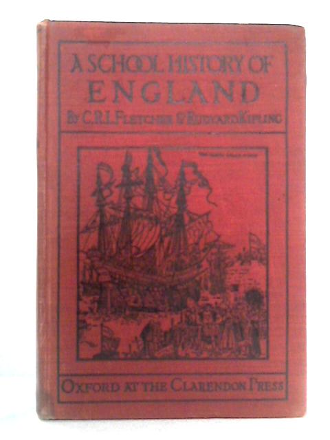 A School History of England von C.R.L. Fletcher & R. Kipling