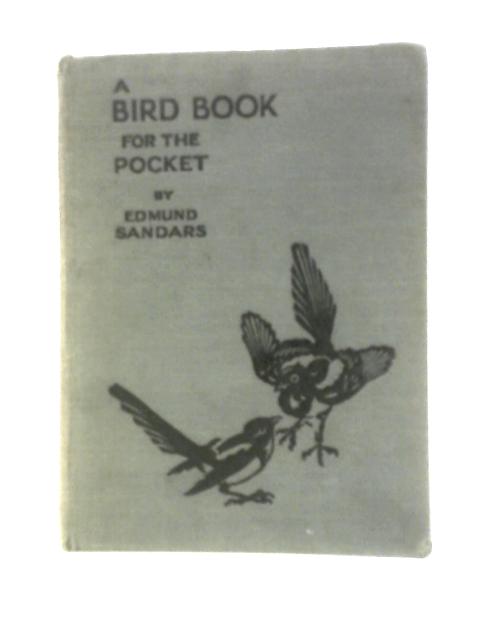 A Bird Book For The Pocket By Edmund Sandars