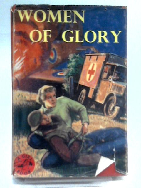 Women of Glory By Clifford Makins [Ed.]