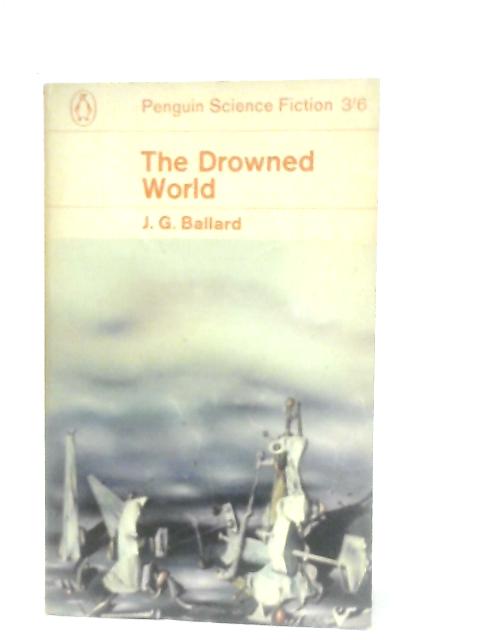 The Drowned World von J. G. Ballard