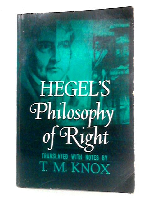 Hegel's Philosophy of Right By Hegel