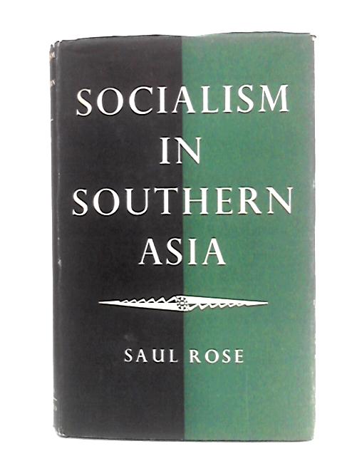 Socialism in Southern Asia von Saul Rose