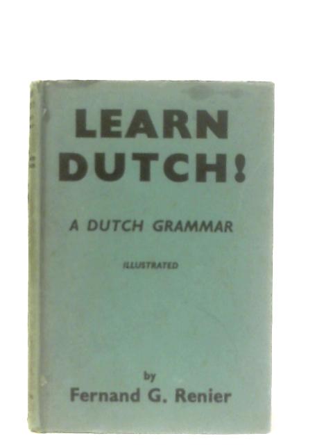 Learn Dutch! By Fernand G. Renier