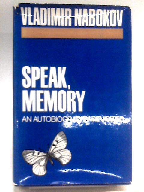 Speak, Memory By Vladimir Nabokov