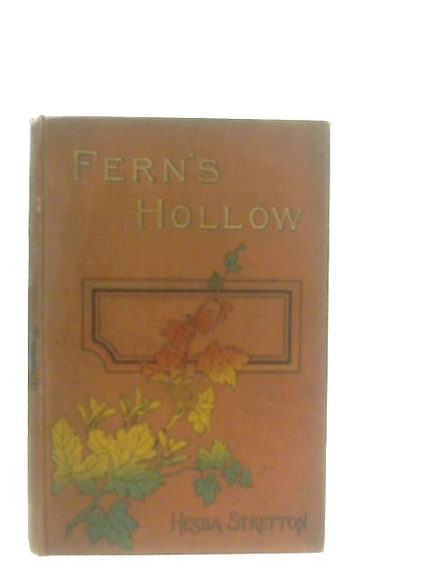 Fern's Hollow von Hesba Stretton