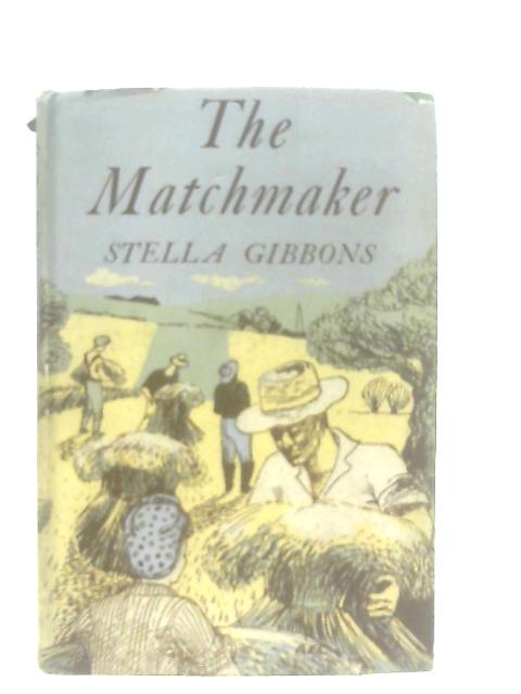 The Matchmaker By Stella Gibbons