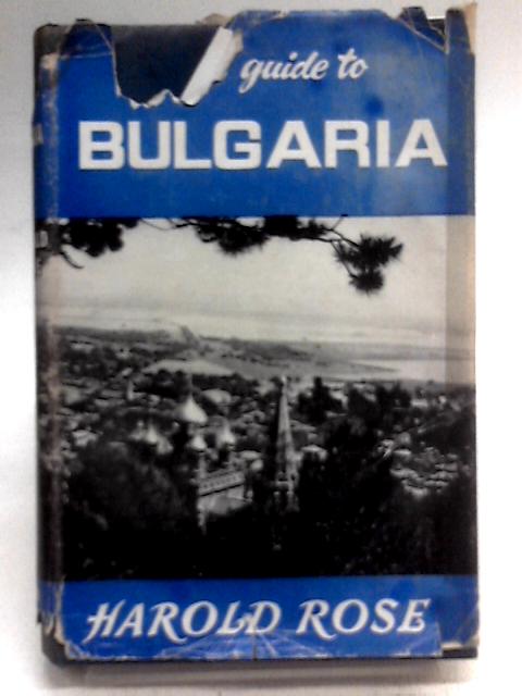 Your Guide to Bulgaria von Harold Rose