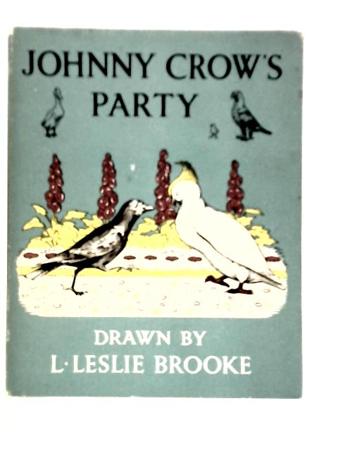 Johnny Crow's Party By L.Leslie Brooke