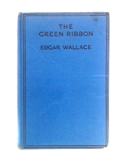 The Green Ribbon von Edgar Wallace