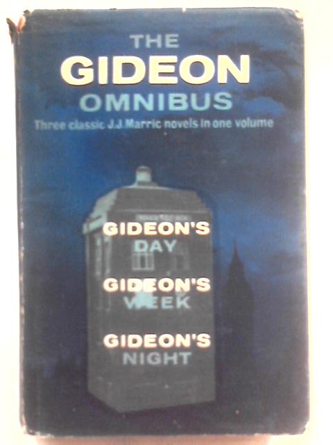 The Gideon Omnibus: Three classic J. J. Marric novels in one volume By J J Marric [John Creasey]