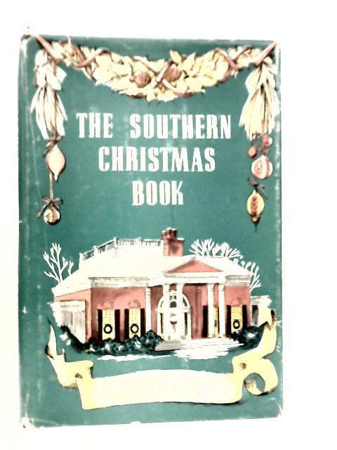 The Southern Christmas Book von Harnett T.Kane