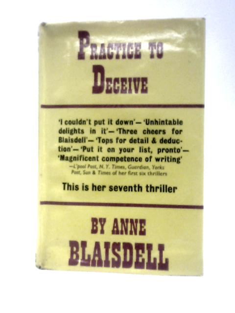 Practice to Deceive By Anne Blaisdell