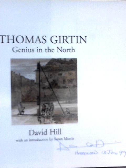 Thomas Girtin, Genius of the North By David Hill