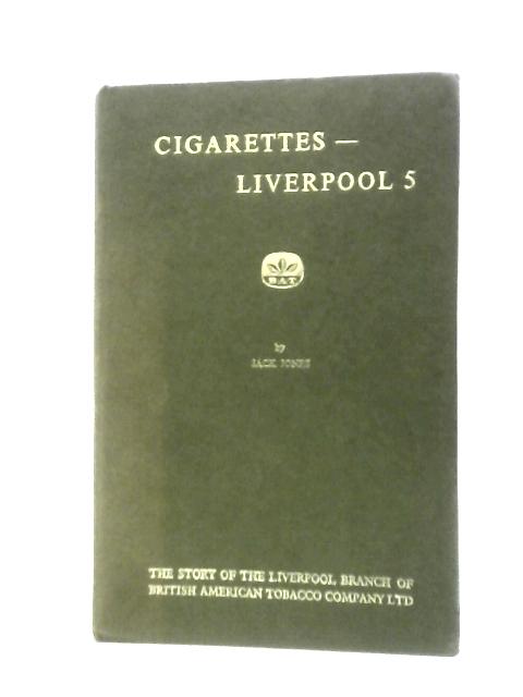 Cigarettes - Liverpool 5 By Jack Jones