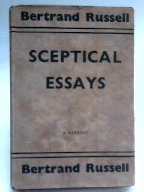 Sceptical Essays von Bertrand Russell