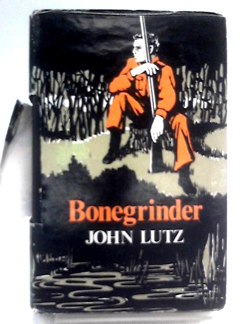 Bonegrinder By John Lutz