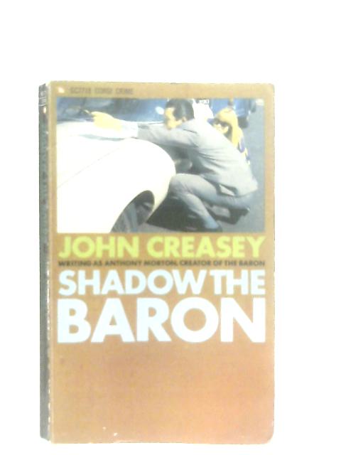 Shadow The Baron By John Creasey