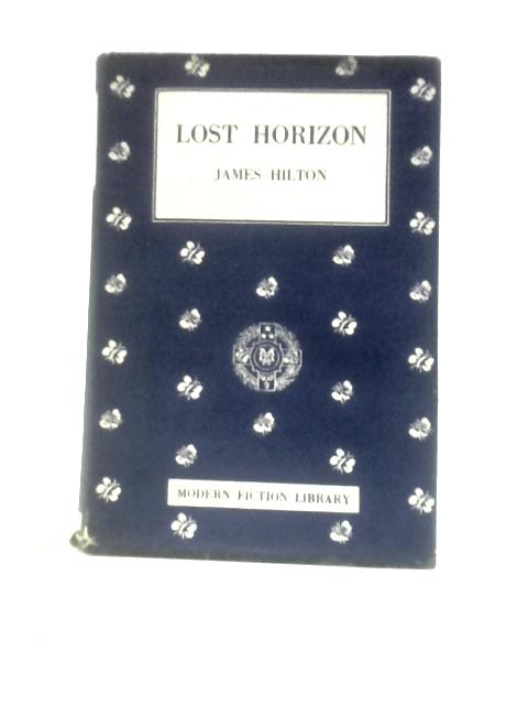 Lost Horizon (Modern Fiction Library) By James Hilton