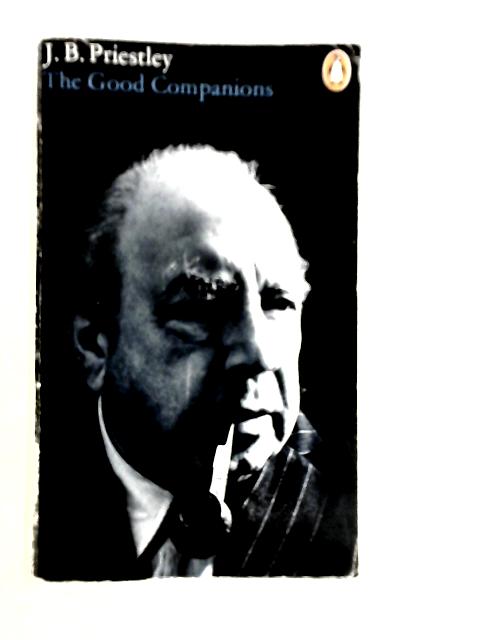 The Good Companions von J.B.Priestley