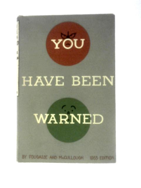 You Have Been Warned, A Complete Guide to the Road von Fougasse and McCullough