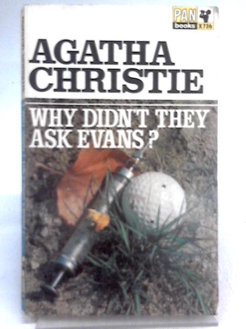 Why Didn't They Ask Evans? (Pan Books X736) von Agatha Christie